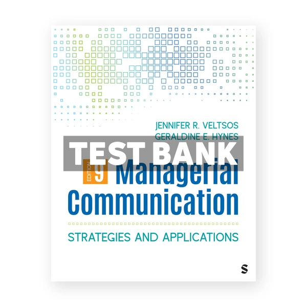 Managerial Communication 9th edition Veltsos Test Bank