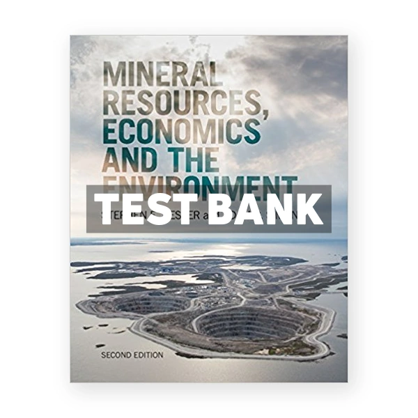 Mineral Resources Economics and the Environment 2nd edition Kesler Test Bank