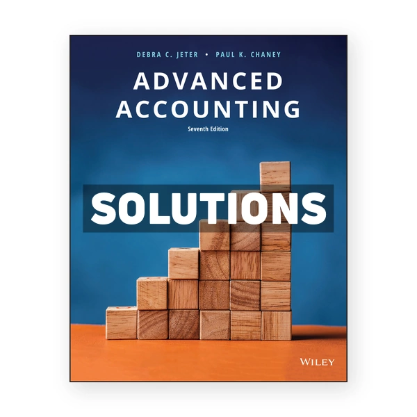 Advanced Accounting 7th edition Jeter Solutions Manual