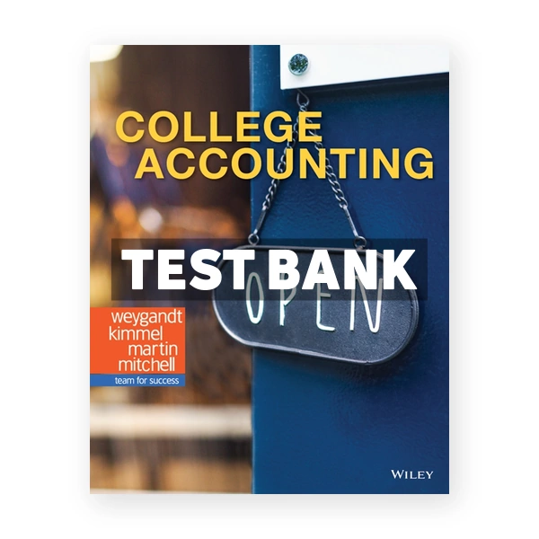 College Accounting 1st edition Weygandt Test Bank