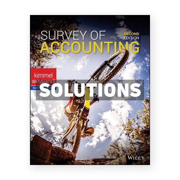 Survey of Accounting 2nd edition Kimmel Solutions Manual