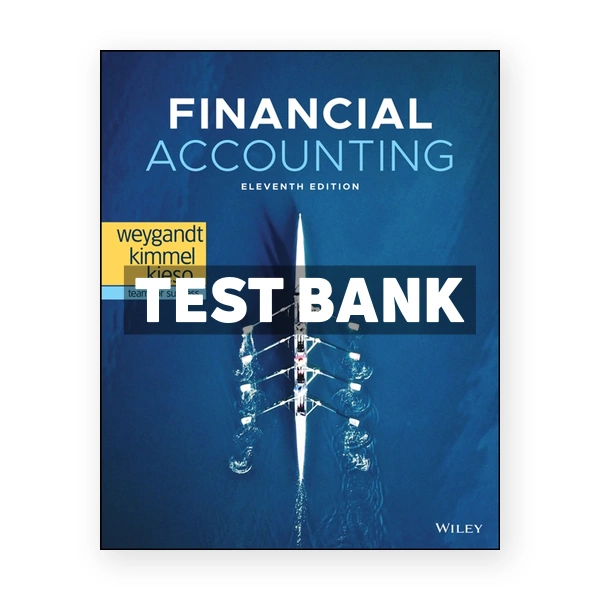 Financial Accounting 11th edition Weygandt Test Bank