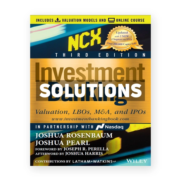 Investment Banking 3rd edition Rosenbaum Solutions Manual