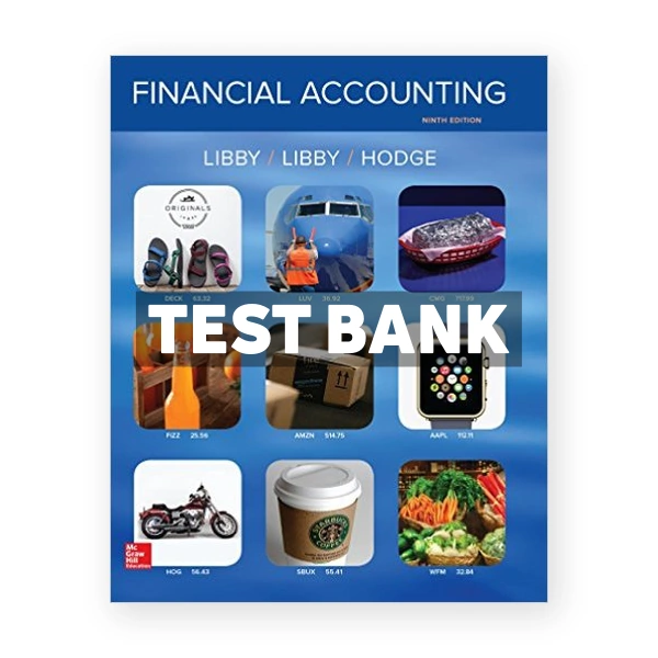 Financial Accounting 9th edition Libby Test Bank