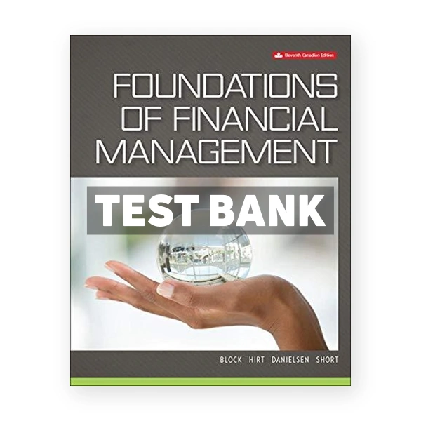 Foundations of Financial Management (Canadian) 11th edition Block Test Bank