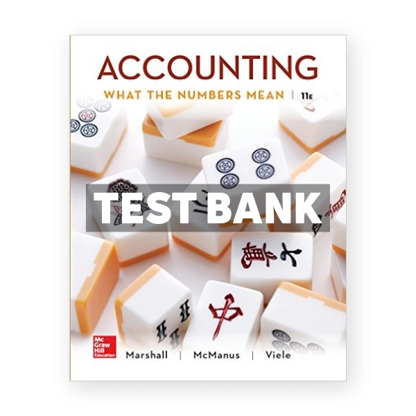 Accounting What the Numbers Mean 11th edition Marshall Test Bank