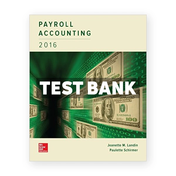 Payroll Accounting 2016 2nd edition Landin Test Bank