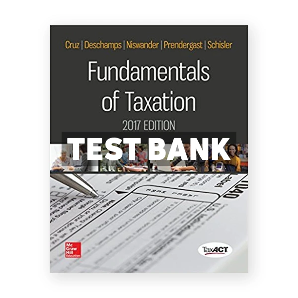 Fundamentals of Taxation 2017 Edition 10th edition Cruz Test Bank