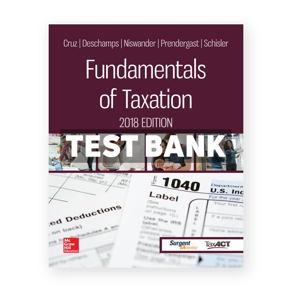 Fundamentals of Taxation 2018 Edition 11th edition Cruz Test Bank