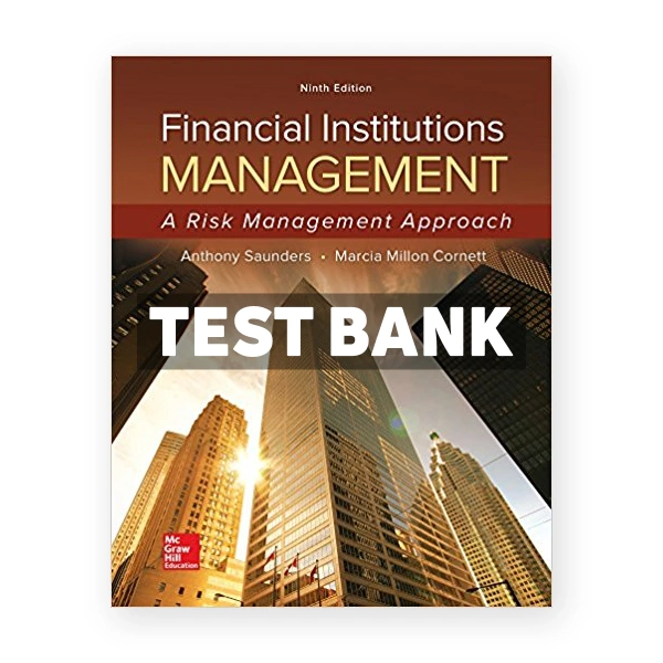 Financial Institutions Management A Risk Management Approach 9th edition Saunders Test Bank