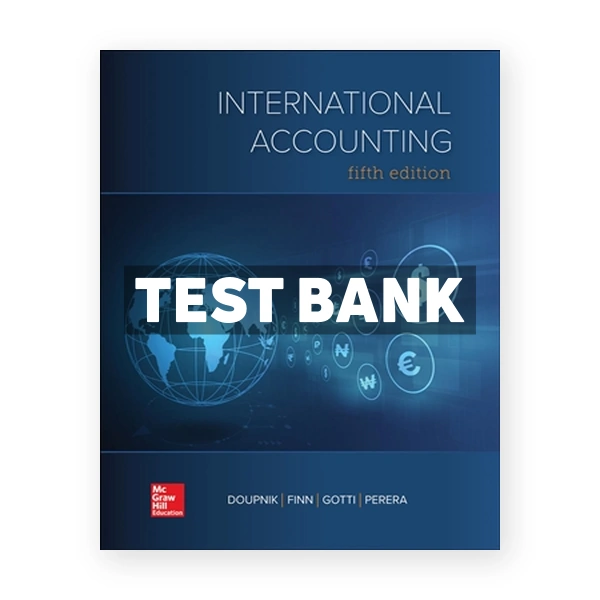 International Accounting 5th edition Doupnik Test Bank