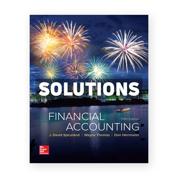 Financial Accounting 5th edition Spiceland Solutions Manual