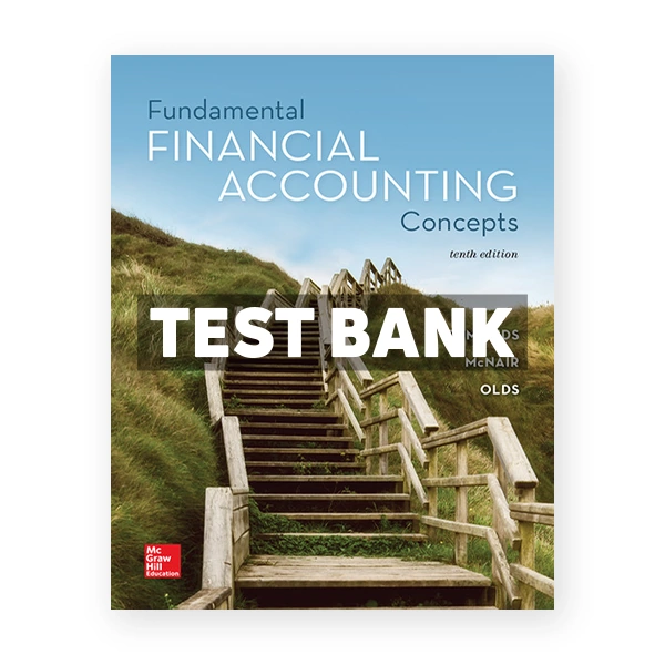 Fundamental Financial Accounting Concepts 10th edition Edmonds Test Bank