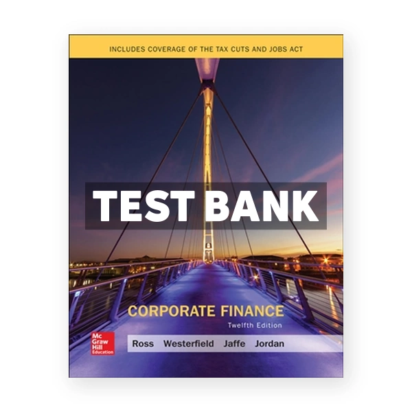 Corporate Finance 12th edition Ross Test Bank