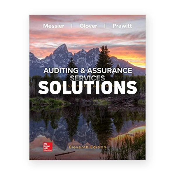 Auditing and Assurance Services 11th edition Messier Solutions Manual