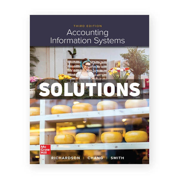 Accounting Information Systems 3rd edition Richardson Solutions Manual