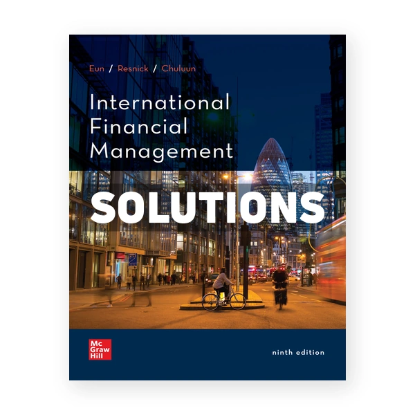 International Financial Management 9th edition Eun Solutions Manual