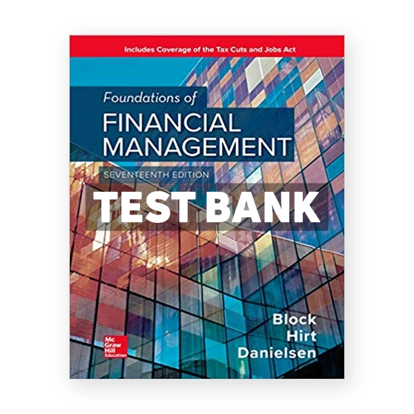 Foundations of Financial Management 17th edition Block Test Bank