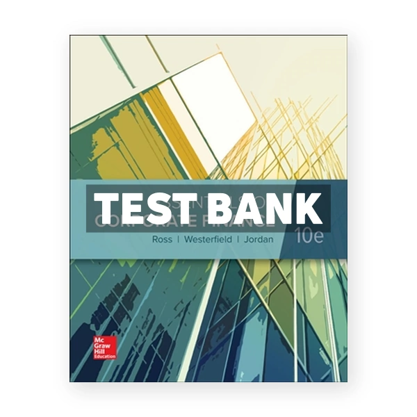 Essentials of Corporate Finance 10th edition Ross Test Bank