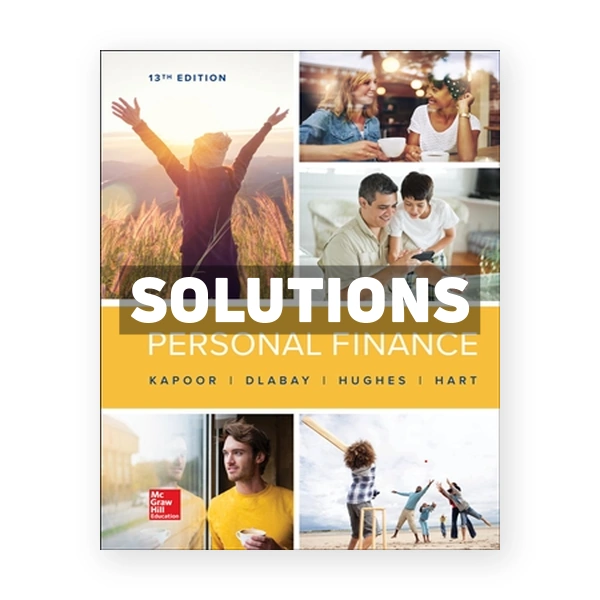 Personal Finance 13th edition Kapoor Solutions Manual