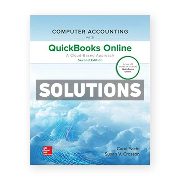 Computer Accounting with QuickBooks Online A Cloud Based Approach 2nd edition Yacht Solutions Manual