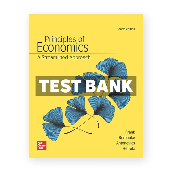 Principles of Economics Streamlined Approach 4th edition Frank Test Bank