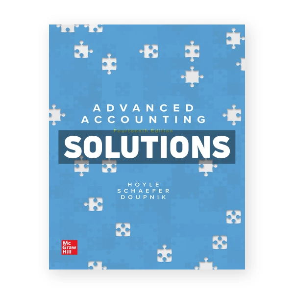 Advanced Accounting 14th edition Hoyle Solutions Manual