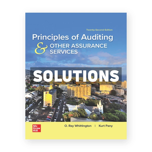 Principles of Auditing and Other Assurance Services 22nd edition Whittington Solutions Manual