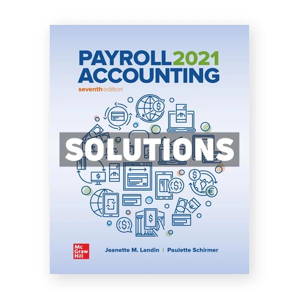Payroll Accounting 2021 7th edition Landin Solutions Manual