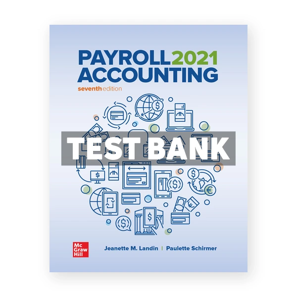 Payroll Accounting 2021 7th edition Landin Test Bank