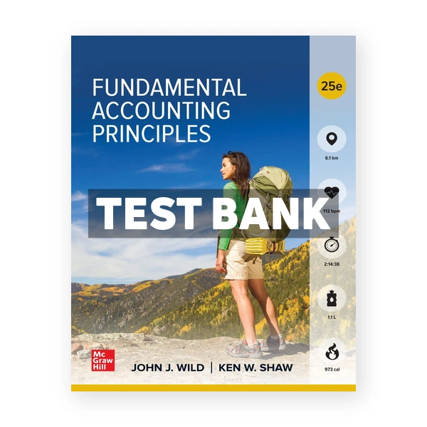 Fundamental Accounting Principles 25th edition Wild Test Bank