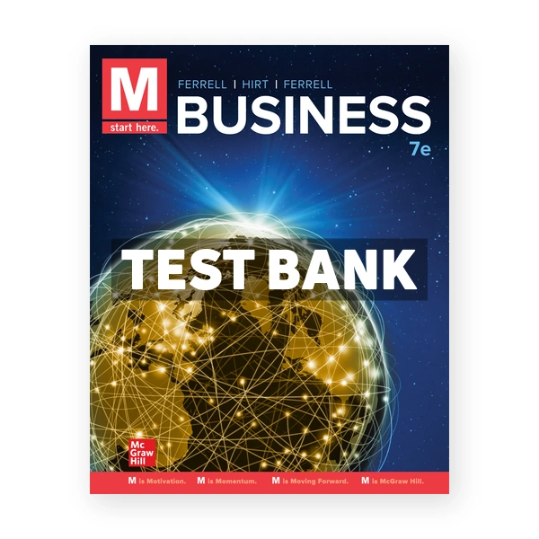 M Business 7th edition Ferrell Test Bank