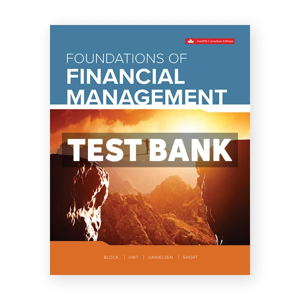 Foundations Of Financial Management (Canadian) 12th edition Block Test Bank