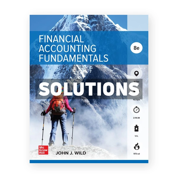 Financial Accounting Fundamentals 8th edition Wild Solutions Manual