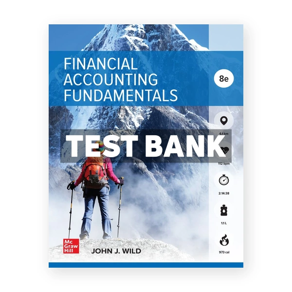 Financial Accounting Fundamentals 8th edition Wild Test Bank