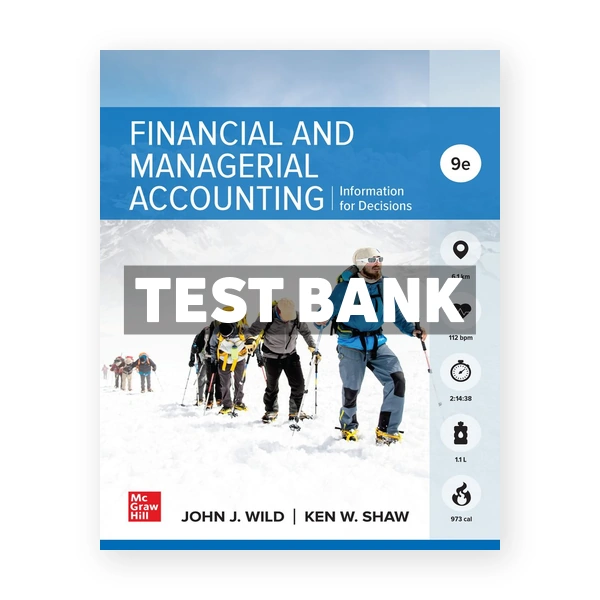 Financial and Managerial Accounting 9th edition Wild Test Bank