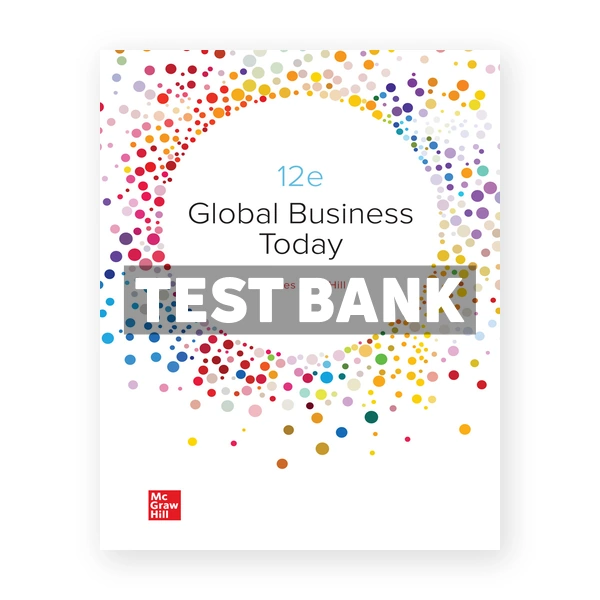 Global Business Today 12th edition Hill Test Bank