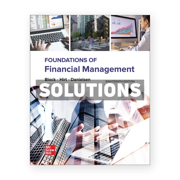 Foundations of Financial Management 18th edition Bloc Solutions Manual