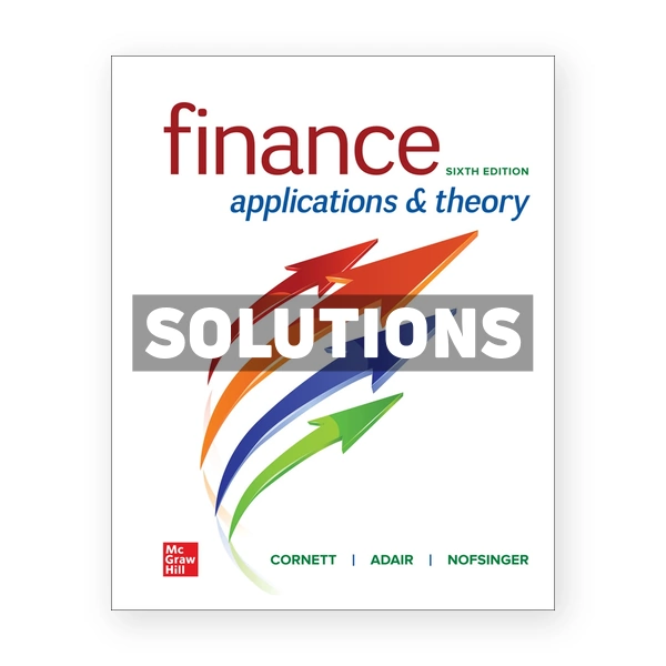Finance Applications and Theory 6th edition Cornett Solutions Manual