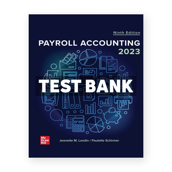 Payroll Accounting 2023 9th edition Landin Test Bank