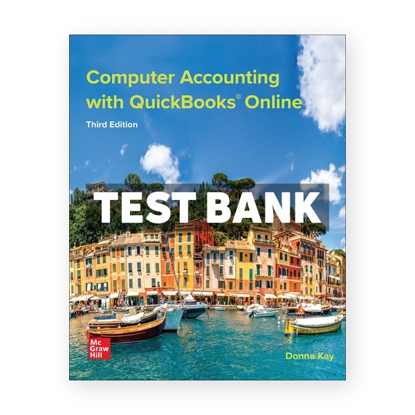 Computer Accounting with QuickBooks Online 3rd edition Donna Kay Test Bank