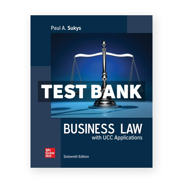 Business Law with UCC Applications 16th edition Sukys Test Bank