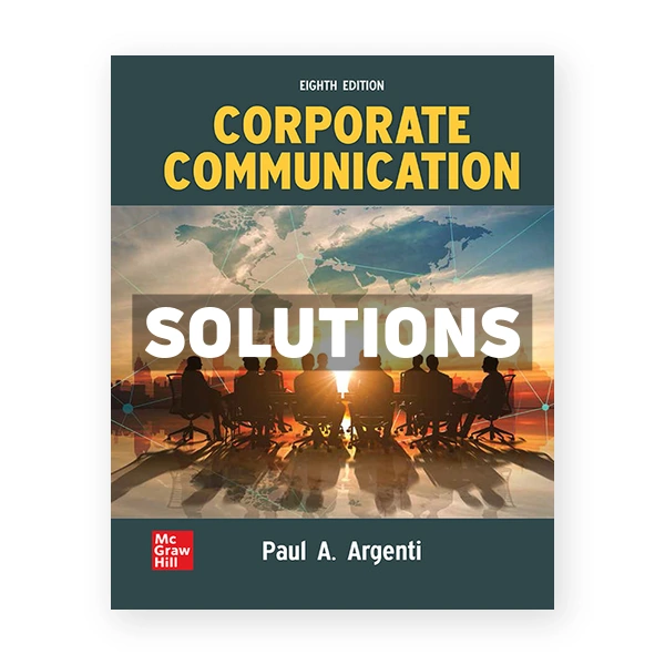 Corporate Communication 8th edition Argenti Solutions Manual