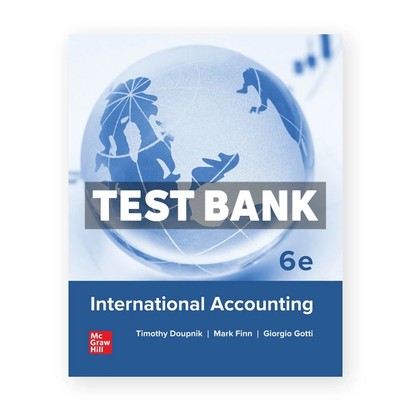 International Accounting 6th edition Doupnik Test Bank