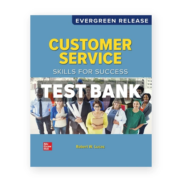Customer Service Skills for Success 2026 Release 1st edition Lucas Test Bank