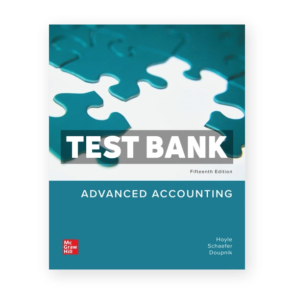 Advanced Accounting 15th edition Hoyle Test Bank