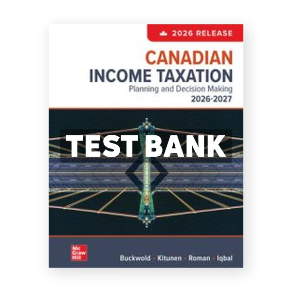 Canadian Income Taxation 2026 2027 2026 (Canadian) 1st edition Buckwold Test Bank