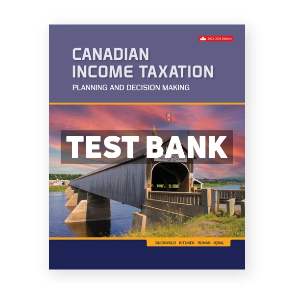 Canadian Income Taxation 2023-2024 (Canadian) 26th edition Buckwold Test Bank