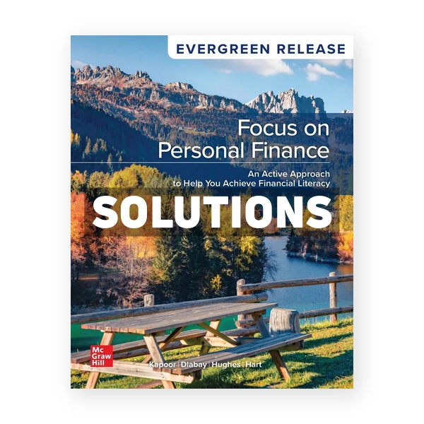 Focus on Personal Finance 2024 Release 1st edition Kapoor Solutions Manual