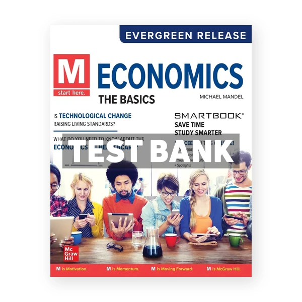 M - Economics The Basics 2024 Release 1st edition Mandel Test Bank